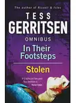 Тесс Герритсен - In Their Footsteps / Stolen: In Their Footsteps / Stolen
