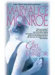 Мэри Элис Монро - Girl In The Mirror
