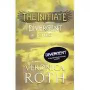 Постер книги The Initiate: A Divergent Story