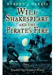 Роберт Харрис - Will Shakespeare and the Pirate’s Fire