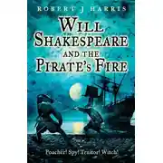 Постер книги Will Shakespeare and the Pirate’s Fire