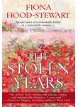 Fiona Hood-Stewart - The Stolen Years