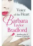 Barbara Taylor Bradford - Voice of the Heart