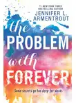 Дженнифер Ли Арментроут - The Problem With Forever