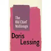 Постер книги The Old Chief Mshlanga
