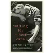 Постер книги Waiting for Robert Capa