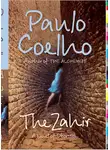 Пауло Коэльо - The Zahir: A Novel of Obsession