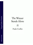 Пауло Коэльо - The Winner Stands Alone