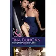 Постер книги Playing His Dangerous Game