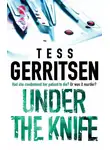 Тесс Герритсен - Under The Knife