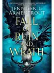 Дженнифер Арментроут - Падение руин и гнева