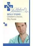 Molly Evans - Children's Doctor, Shy Nurse