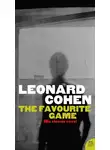 Leonard Cohen - The Favourite Game