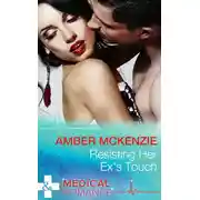 Постер книги Resisting Her Ex's Touch