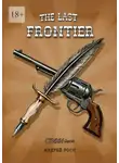 Андрей Росс - The Last Frontier. Последний фронтир