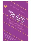 Эллен Фейн - The Rules: How to Capture the Heart of Mr Right