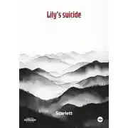 Постер книги Lily's suicide