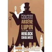 Постер книги Арсен Люпен против Херлока Шолмса / Arsène Lupin contre Herlock Sholmès
