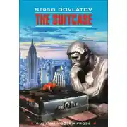 Постер книги The Suitcase / Чемодан. Книга для чтения на английском языке