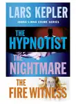 Ларс Кеплер - Joona Linna Crime Series Books 1-3: The Hypnotist, The Nightmare, The Fire Witness