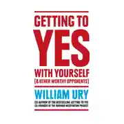Постер книги Getting to Yes with Yourself: And Other Worthy Opponents