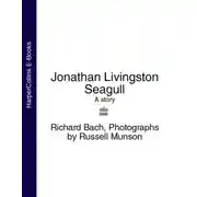 Постер книги Jonathan Livingston Seagull: A story