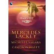 Постер книги Harvest Moon: A Tangled Web / Cast in Moonlight / Retribution