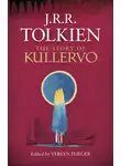 Verlyn Flieger - The Story of Kullervo