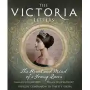 Постер книги The Victoria Letters: The official companion to the ITV Victoria series