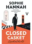 Агата Кристи - Closed Casket: The New Hercule Poirot Mystery