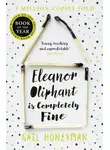 Гейл Ханимен - Eleanor Oliphant is Completely Fine: Debut Sunday Times Bestseller and Costa First Novel Book Award winner 2017