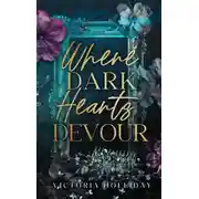 Постер книги Там, где пожирают темные сердца