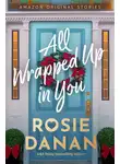 Рози Данан - Полностью укутанный тобой