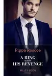 Пиппа Роско - A Ring To Take His Revenge