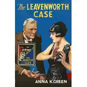 Постер книги The Leavenworth Case