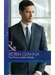 Robin Gianna - The Prince And The Midwife