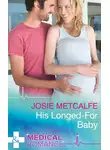 Josie Metcalfe - His Longed-For Baby