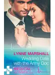 Lynne Marshall - Wedding Date With The Army Doc
