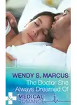 Wendy Marcus - The Doctor She Always Dreamed Of