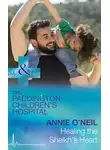 Annie O'Neil - Healing The Sheikh's Heart