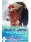 Susanne Hampton - White Christmas For The Single Mum