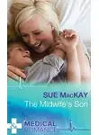 Sue MacKay - The Midwife's Son