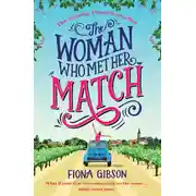 Постер книги The Woman Who Met Her Match: The laugh out loud romantic comedy you need to read in 2018
