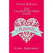 Постер книги The Valentine-Free Zone: A Love...Maybe Valentine eShort