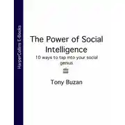 Постер книги The Power of Social Intelligence: 10 ways to tap into your social genius