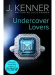 Julie Kenner - Undercover Lovers