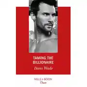 Постер книги Taming The Billionaire