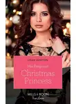 Leah Ashton - His Pregnant Christmas Princess