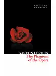 Гастон Леру - The Phantom of the Opera