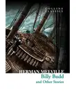 Герман Мелвилл - Billy Budd and Other Stories